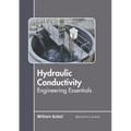 Hydraulic Conductivity: Engineering Essentials - Hardcover