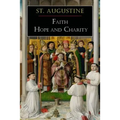 St. Augustine: Faith, Hope and Charity - Paperback