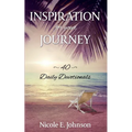Inspiration for your Journey: 40 Daily Devotionals - Paperback