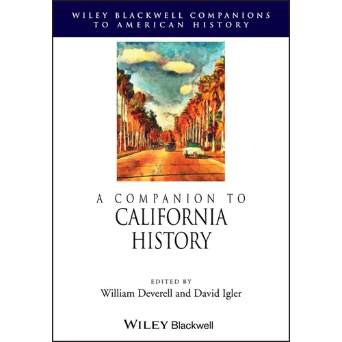 A Companion to California History