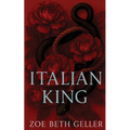 Italian King: A Dark Mafia Romance - Paperback