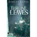 Throne of Leaves - Paperback