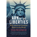 Ark of the Liberties: Why American Freedom Matters to the World