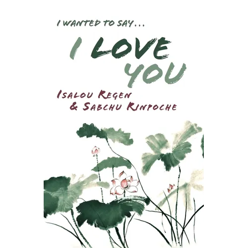 I Wanted to Say . . . I Love You - Paperback