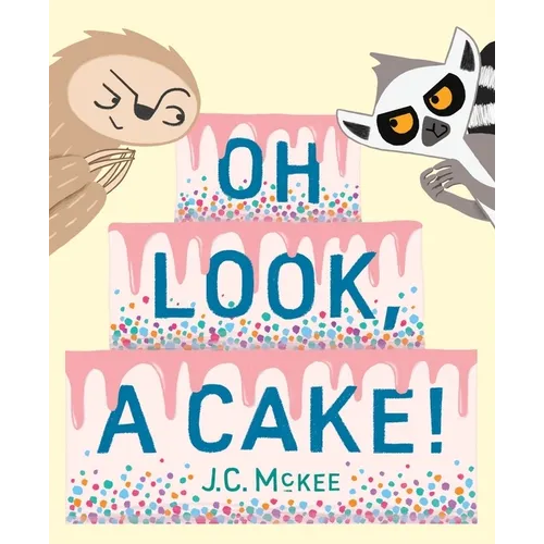 Oh Look, a Cake! - Hardcover