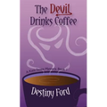 The Devil Drinks Coffee - Paperback