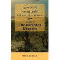 The Darkness Deepens: Volume 4 of 6 - Paperback