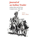 Journal of an Indian Trader: Anthony Glass and the Texas Trading Frountier, 1790-1810