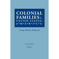 Colonial Families of the United States of America. in Seven Volumes. Volume V