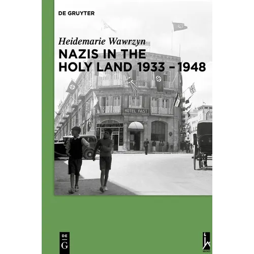Nazis in the Holy Land 1933-1948 - Paperback