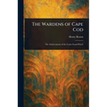 The Wardens of Cape Cod