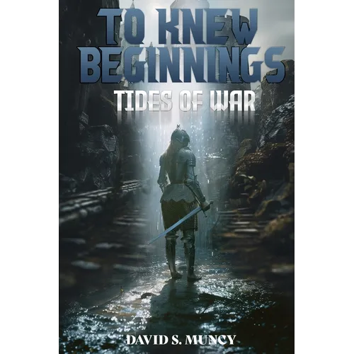 To Knew Beginnings: Tides of War - Paperback