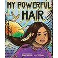 My Powerful Hair: A Picture Book - Hardcover