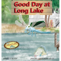 Good Day at Long Lake - Hardcover