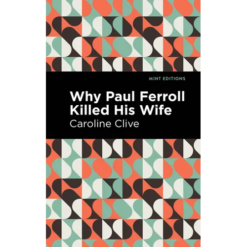 Why Paul Ferroll Killed His Wife - Paperback