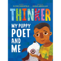Thinker: My Puppy Poet and Me - Hardcover