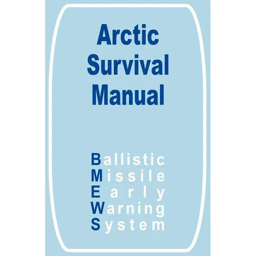 The Arctic Survival Manual