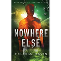 Nowhere Else - Paperback