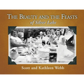 The Beauty and the Feasts of Silver Lake