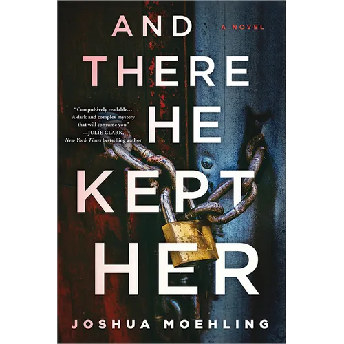 And There He Kept Her - Hardcover