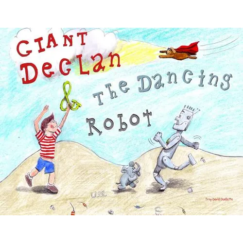 Giant Declan & the Dancing Robot - Paperback