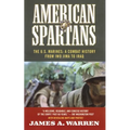 American Spartans: The U.S. Marines: A Combat History from Iwo Jima