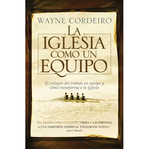 La Iglesia Como Un Equipo = Doing Church as a Team - Paperback