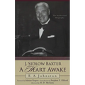 J. Sidlow Baxter, A Heart Awake: The Authorized Biography - Paperback