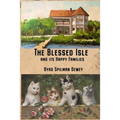The Blessed Isle: and its Happy Families - Paperback