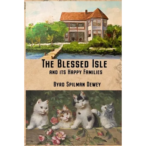 The Blessed Isle: and its Happy Families - Paperback