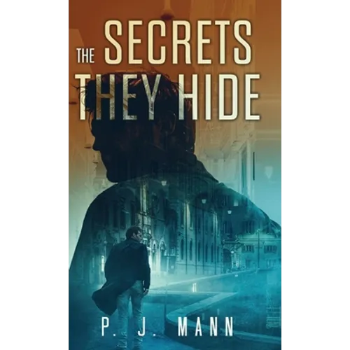 The Secrets they Hide: A Commissario Scala mystery - Hardcover