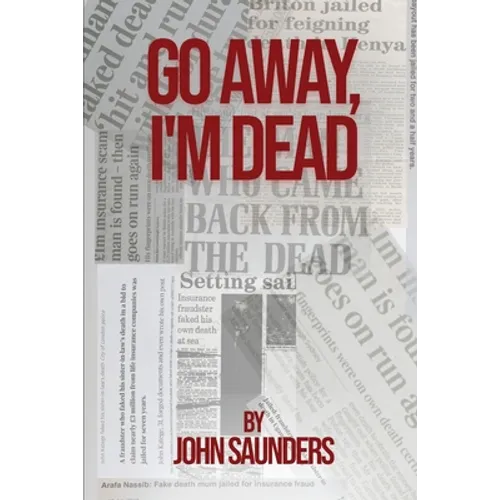 Go Away, I'm Dead - Paperback