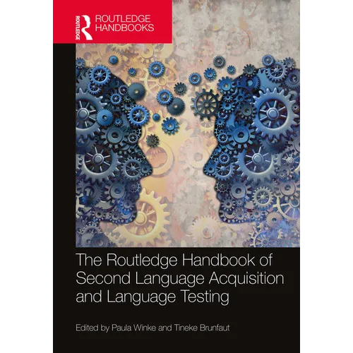 The Routledge Handbook of Second Language Acquisition and Language Testing - Paperback