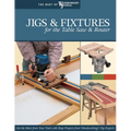 Jigs & Fixtures for the Table Saw & Router - Paperback