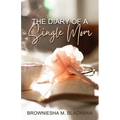 The Diary of a Single Mom - Paperback