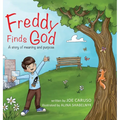 Freddy Finds God: A story of meaning and purpose - Hardcover