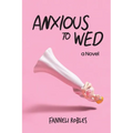 Anxious to Wed - Paperback