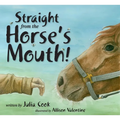 Straight from the Horse's Mouth! - Paperback