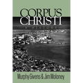 Corpus Christi: A History