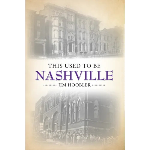 This Used to Be Nashville - Paperback