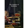The Chamber of Reflection: A revitalized and Misunderstood Masonic Practice - Paperback