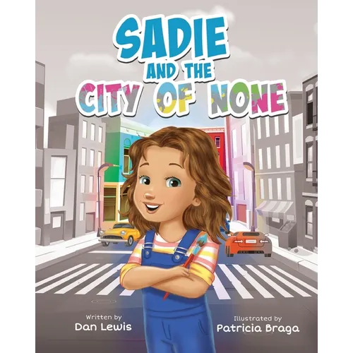 Sadie and the City of None - Paperback