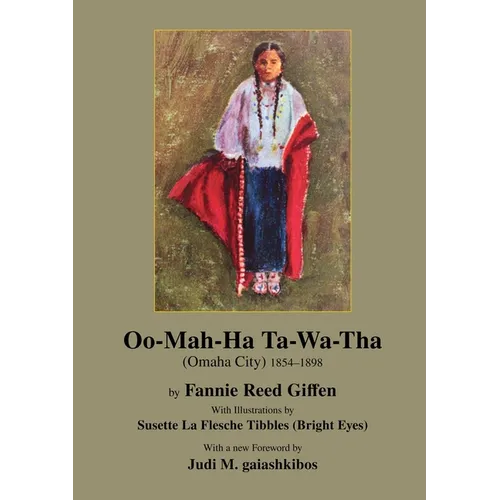 Oo-Mah-Ha Ta-Wa-Tha (OMAHA CITY)