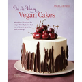 Va Va Voom Vegan Cakes: More Than 50 Recipes for Vegan-Friendly Bakes That Not Only Taste Great But Look Amazing! - Hardcover