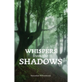 Whispers from the Shadows - Paperback