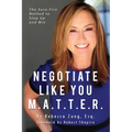 Negotiate Like YOU M.A.T.T.E.R.: The Sure Fire Method to Step Up and Win - Paperback