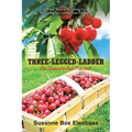 Three-Legged-Ladder: An Unexpected Harvest - Paperback