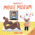 Marcel's Mouse Museum - Hardcover