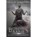 Betrayer's Bane: Book 3 - Paperback