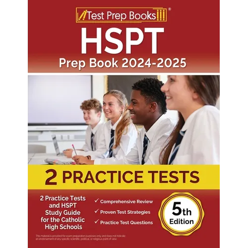 HSPT Prep Book 2024-2025: 2 Practice Tests and HSPT Study Guide for Catholic High Schools [5th Edition] - Paperback